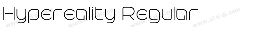 Hypereality Regular字体转换 Hypereality Regular字体转换